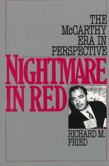 Nightmare in Red: The McCarthy Era in Perspective cover