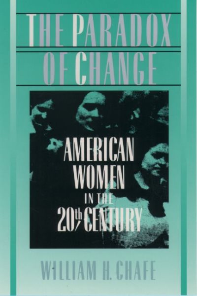 The Paradox of Change: American Women in the 20th Century cover