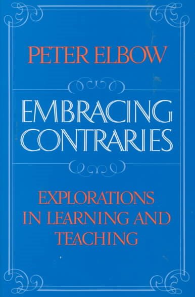 Embracing Contraries: Explorations in Learning and Teaching cover