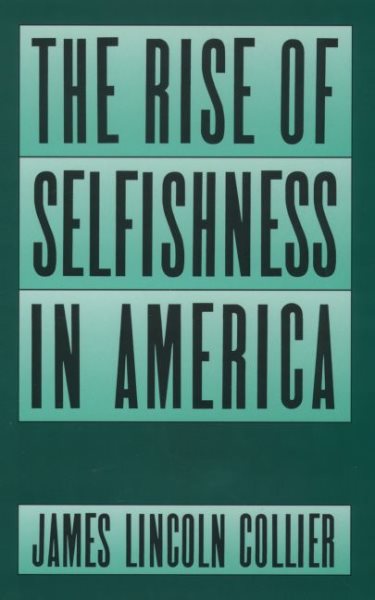 The Rise of Selfishness in America cover