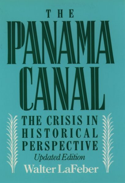 The Panama Canal: The Crisis in Historical Perspective cover
