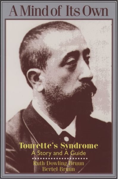 A Mind of Its Own: Tourette's Syndrome: a Story and a Guide cover