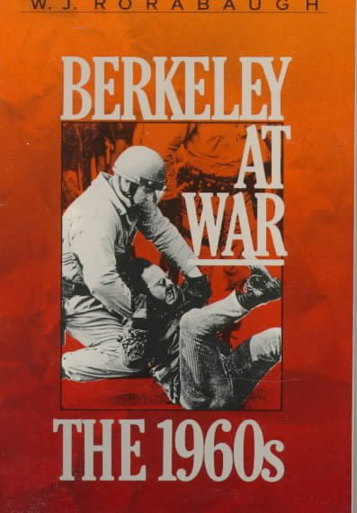 Berkeley at War: The 1960s cover