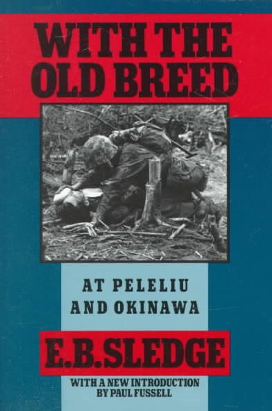 With the Old Breed: At Peleliu and Okinawa cover