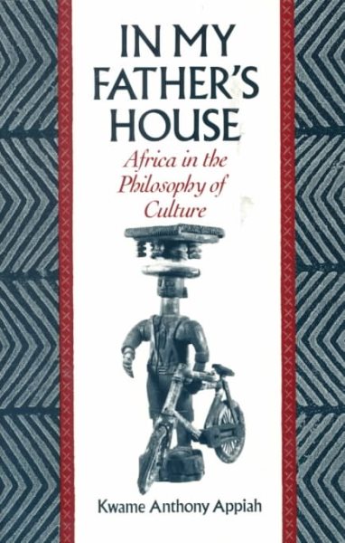 In My Father's House: Africa in the Philosophy of Culture cover