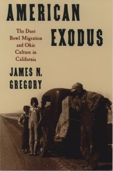 American Exodus: The Dust Bowl Migration and Okie Culture in California cover
