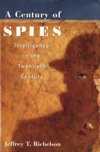 A Century of Spies: Intelligence in the Twentieth Century cover