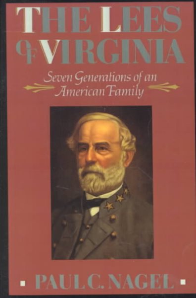 The Lees of Virginia: Seven Generations of an American Family cover