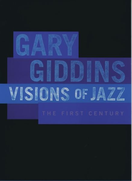 Visions of Jazz: The First Century cover