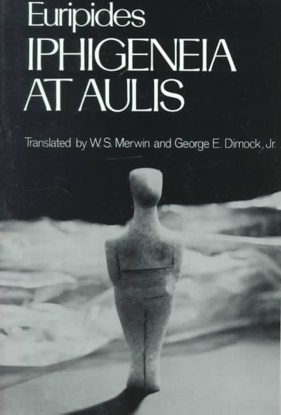 Iphigeneia at Aulis (Greek Tragedy in New Translations) cover