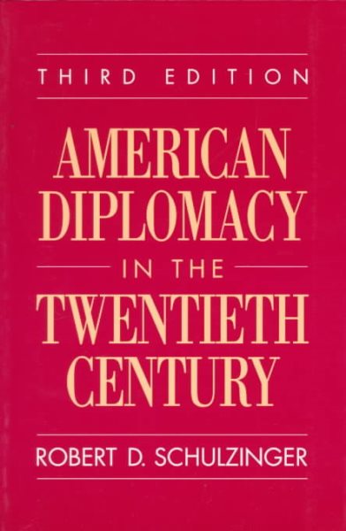 American Diplomacy in the Twentieth Century cover