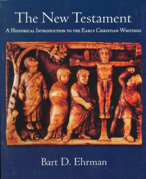 The New Testament: A Historical Introduction to the Early Christian Writings cover