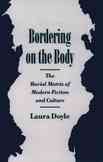 Bordering on the Body: The Racial Matrix of Modern Fiction and Culture (Race and American Culture) cover