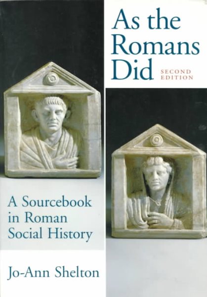 As the Romans Did: A Sourcebook in Roman Social History, 2nd Edition cover
