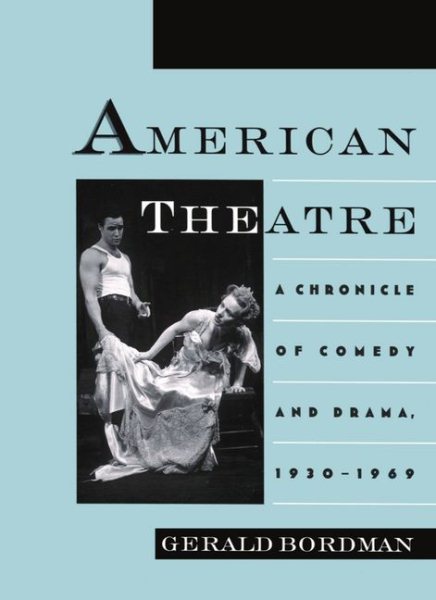 American Theatre: A Chronicle of Comedy and Drama, 1930-1969 (Vol 3)