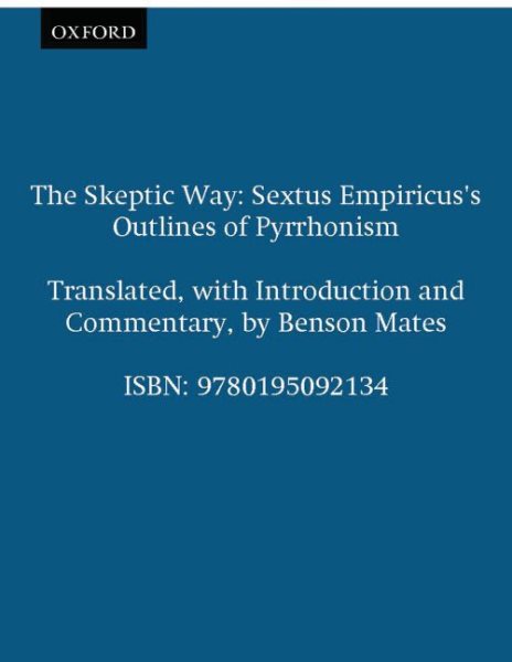 The Skeptic Way: Sextus Empiricus's Outlines of Pyrrhonism cover