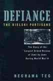 Defiance: The Bielski Partisans cover