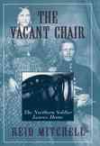 The Vacant Chair: The Northern Soldier Leaves Home