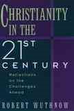 Christianity in the Twenty-first Century: Reflections on the Challenges Ahead cover