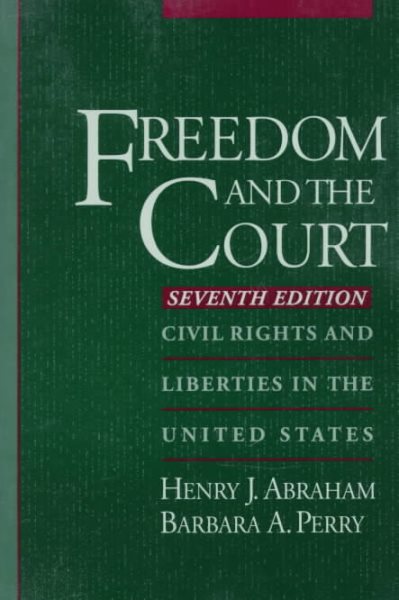 Freedom and the Court: Civil Rights and Liberties in the United States cover