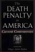 The Death Penalty in America: Current Controversies cover