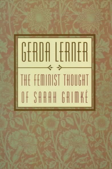 The Feminist Thought of Sarah Grimkï¿1/2 cover