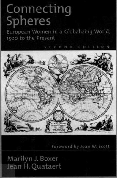 Connecting Spheres: European Women in a Globalizing World, 1500 to the Present cover