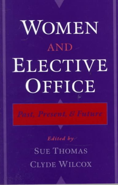 Women and Elective Office : Past, Present & Future cover