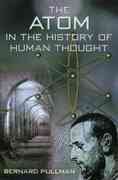The Atom in the History of Human Thought cover