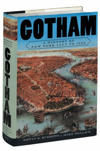Gotham: A History of New York City to 1898 (The History of NYC Series) cover