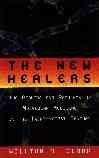 The New Healers: The Promise and Problems of Molecular Medicine in the Twenty-First Century