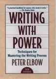 Writing With Power: Techniques for Mastering the Writing Process cover