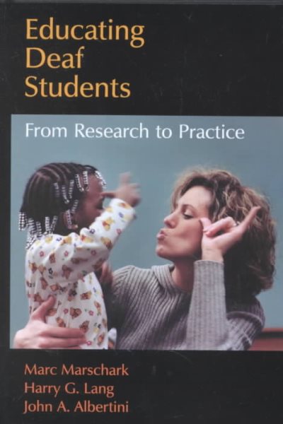 Educating Deaf Students: From Research to Practice cover