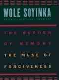 The Burden of Memory, the Muse of Forgiveness (The W.E.B. Du Bois Institute Series) cover