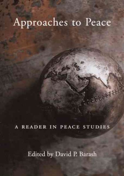 Approaches to Peace: A Reader in Peace Studies cover