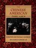 The Chinese American Family Album (American Family Albums)