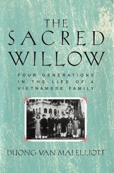 The Sacred Willow: Four Generations in the Life of a Vietnamese Family cover
