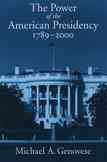 The Power of the American Presidency: 1789-2000