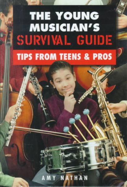 The Young Musician's Survival Guide: Tips from Teens & Pros cover