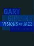 Visions of Jazz: The First Century