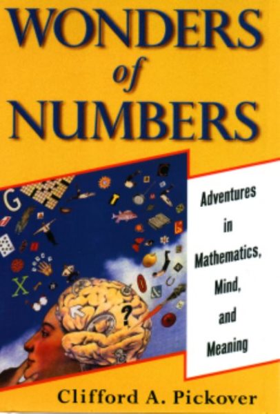 Wonders of Numbers: Adventures in Math, Mind, and Meaning cover