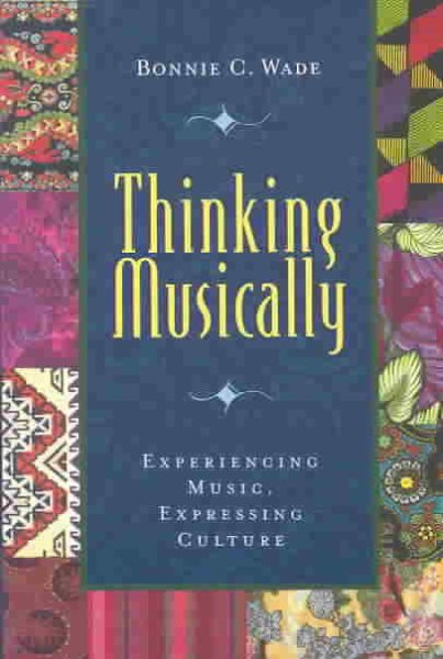 Thinking Musically: Experiencing Music, Expressing Culture (Global Music Series) cover