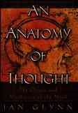 An Anatomy of Thought: The Origin and Machinery of the Mind cover
