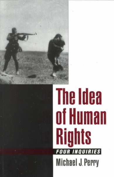 The Idea of Human Rights: Four Inquiries cover