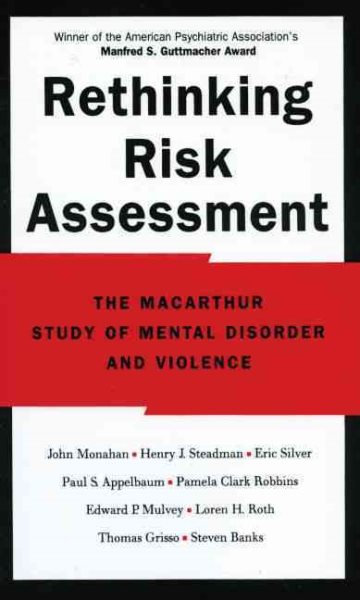 Rethinking Risk Assessment: The MacArthur Study of Mental Disorder and Violence cover