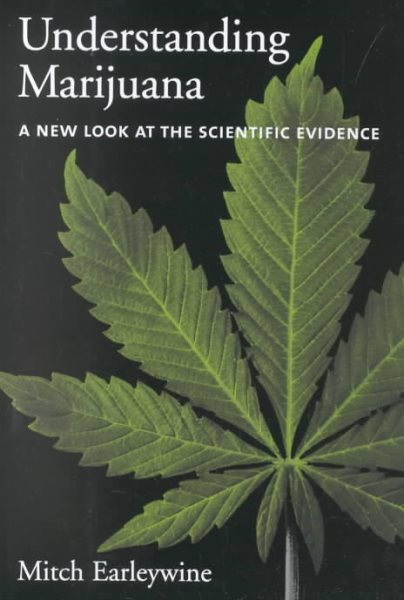 Understanding Marijuana: A New Look at the Scientific Evidence cover