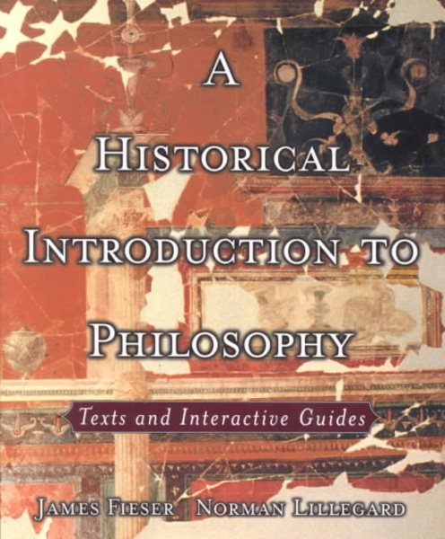 A Historical Introduction to Philosophy: Texts and Interactive Guides cover