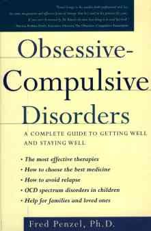 Obsessive-Compulsive Disorders: A Complete Guide to Getting Well and Staying Well cover