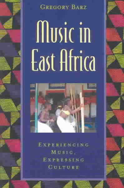 Music in East Africa: Experiencing Music, Expressing Culture (Global Music Series) cover