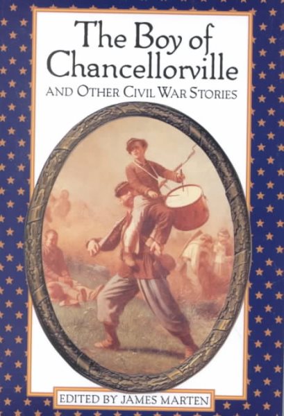 The Boy of Chancellorville and Other Civil War Stories cover